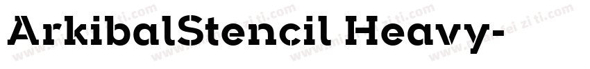 ArkibalStencil Heavy字体转换